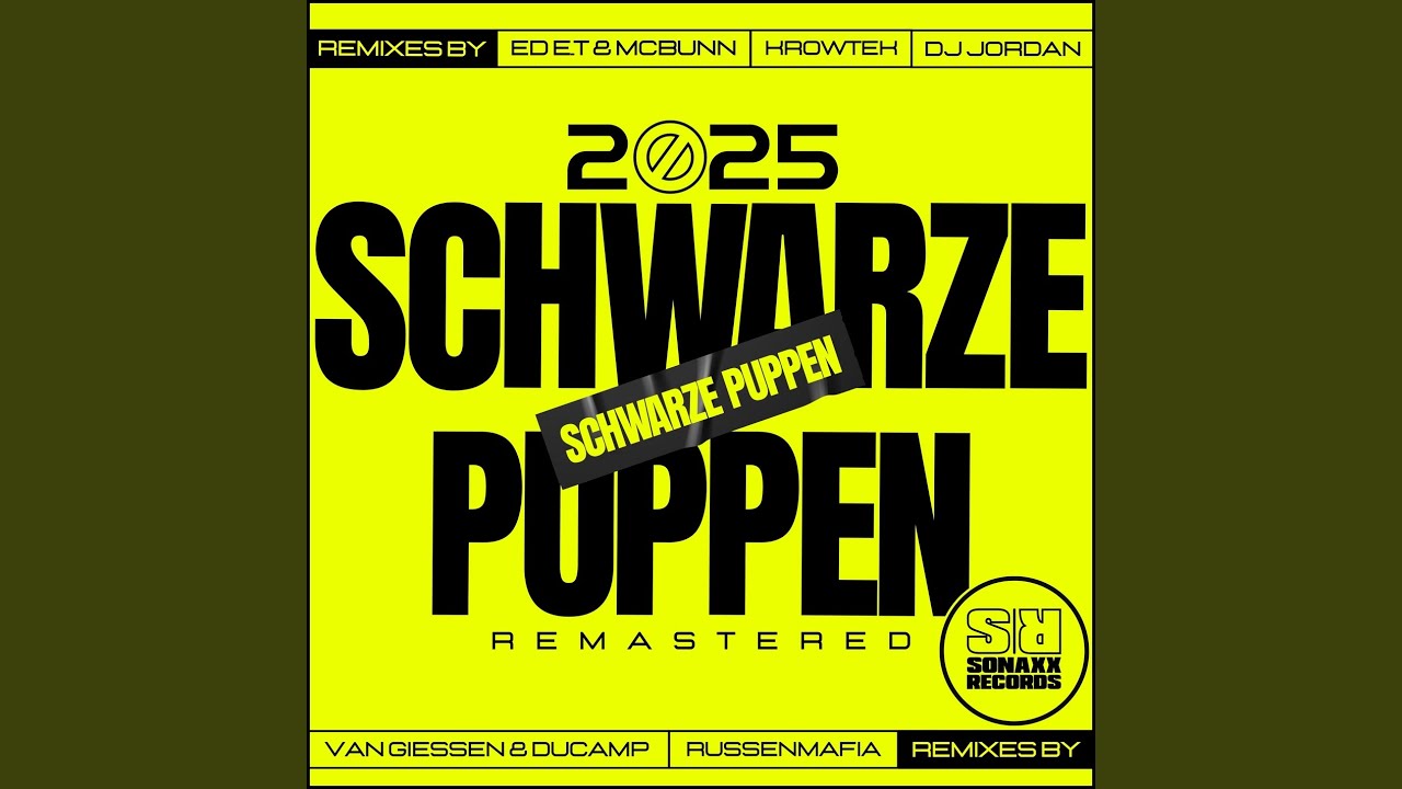 Schwarze Puppen 2025 (Ed E.T & McBunn Remix)