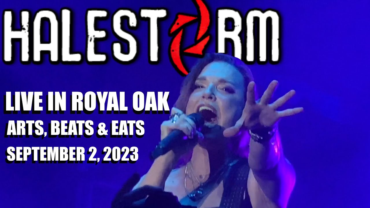 HALESTORM [Full Show] “Live in Royal Oak” on September 2, 2023 at Arts, Beats & Eats
