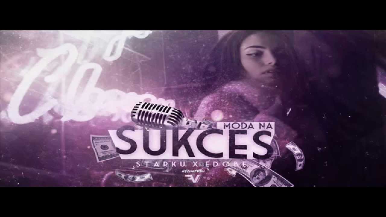 STARKU x EDOBE - MODA NA SUKCES