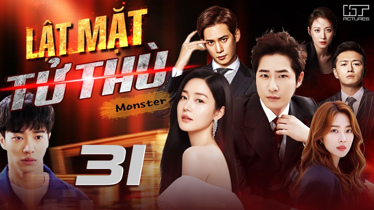 [Phim Hàn Quốc] LẬT MẶT TỬ THÙ - TẬP 31 [Lồng Tiếng] Phim Bộ Tình Cảm Tâm Lý Hàn Quốc Hay Nhất 2026