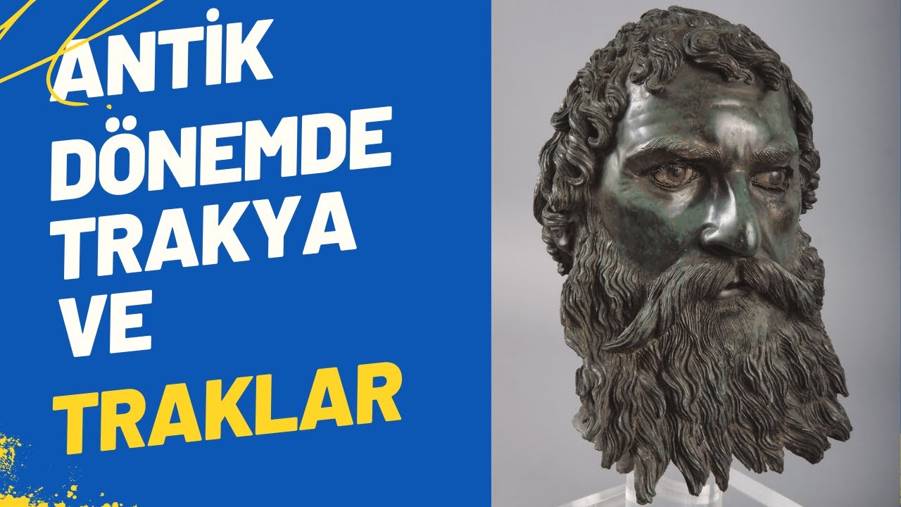 ANTİK DÖNEMDE TRAKYA VE TRAKLAR - Trak Kralı III.Seuthes'in Mezarını ve Hazinelerini İnceliyoruz