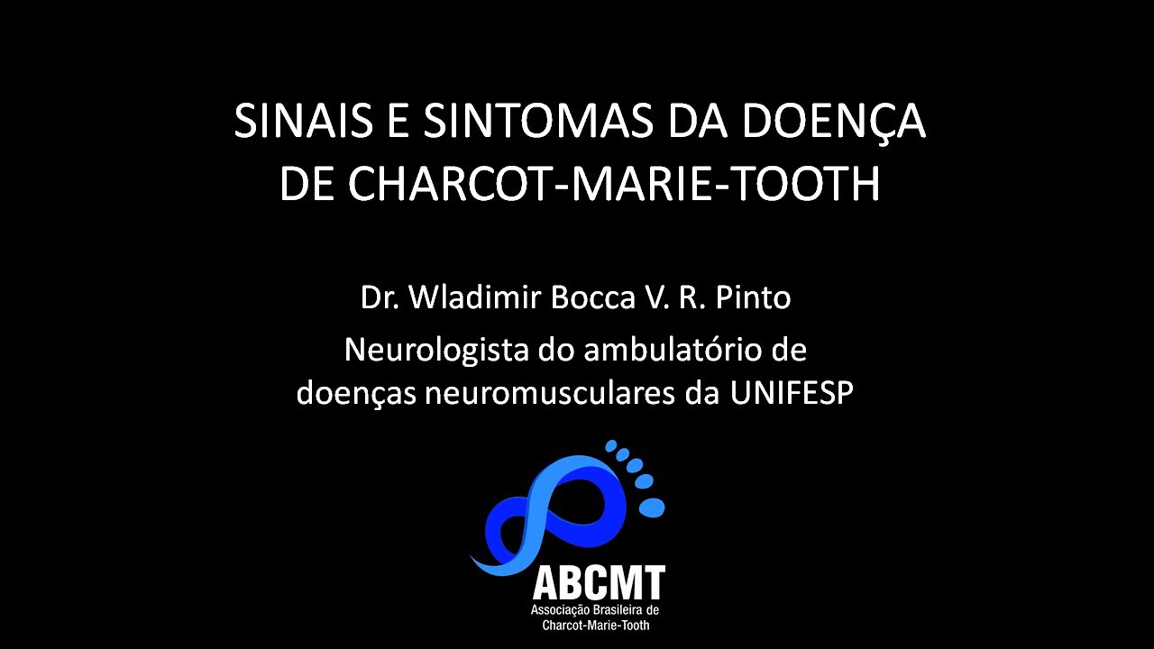 SINAIS E SINTOMAS DA DOENÇA DE CHARCOT-MARIE-TOOTH