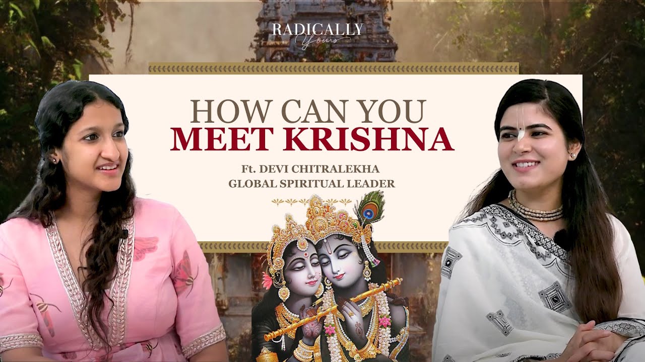 These stories of Radha Krishna WILL LEAVE YOU IN A SHOCK |ft. Devi @Chitralekhaji |Radically Yours