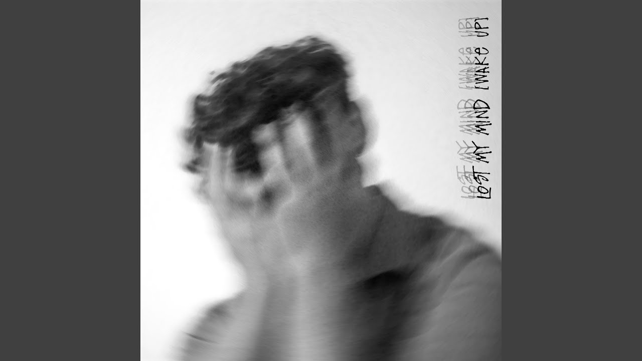 Lost My Mind (Wake Up)