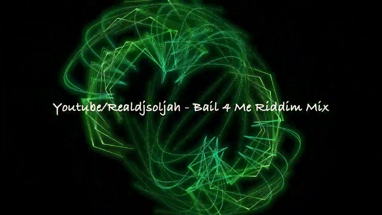 Realdjsoljah - Bail 4 Me Riddim Mix