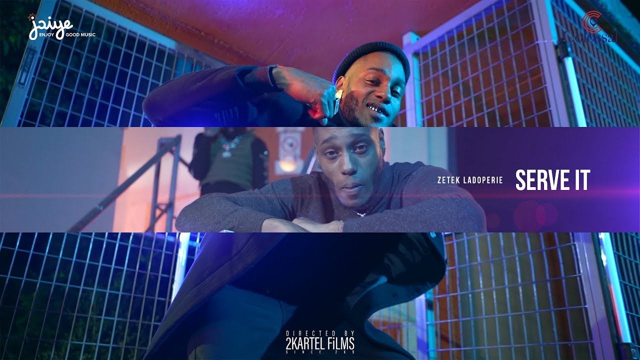 ZETEK LADOPERIE - Serve it [2Kartel FiLMS]