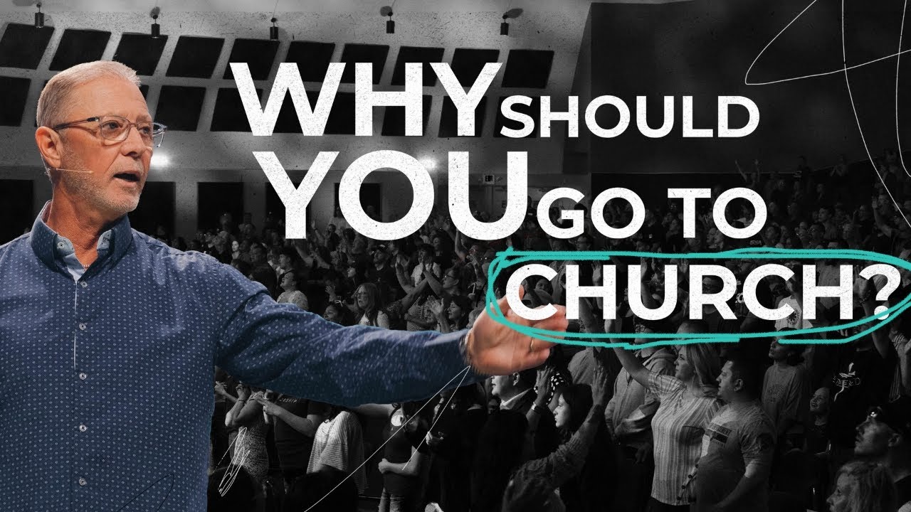 Why Should You Go to Church? Important Insights from Pastor Steve Smothermon