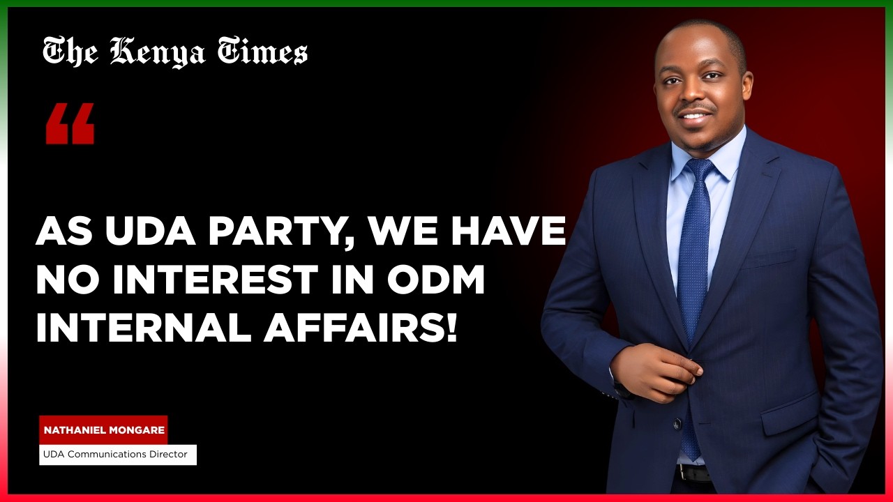 UDA Party Has No Interest in ODM Internal Affairs - Nathaniel Mongare