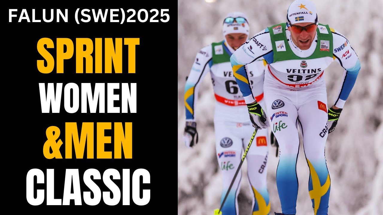 SPRINT (classic) Men & Women Falun (SWE) 2025 World Cup Cross Country Skiing