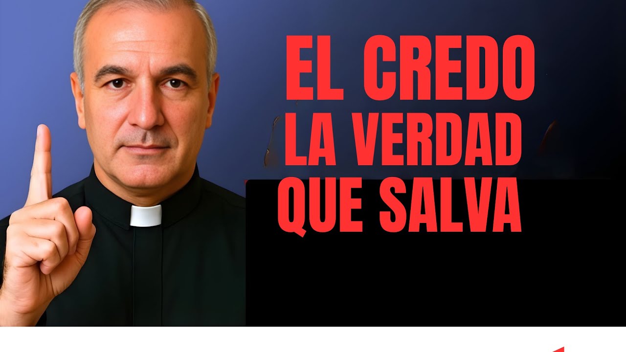 🙏 El Credo: Camino de Fe y Salvación | Mensaje del Padre Ángel Espinosa
