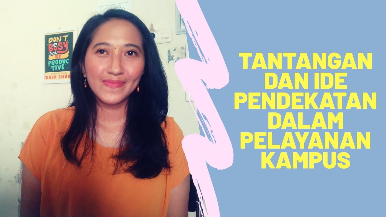 PELAYANAN MAHASISWA, TANTANGAN DAN PENDEKATANNYA
