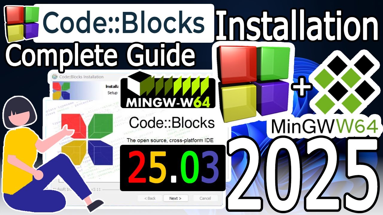 How to install CodeBlocks IDE 25.03 on Windows 11 [ 2025 Update ] MinGW-64 Compiler | C/C++ Programs