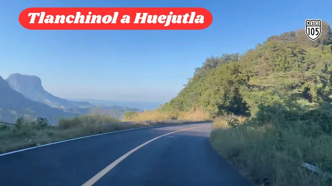 DE TLANCHINOL A HUEJUTLA, HIDALGO