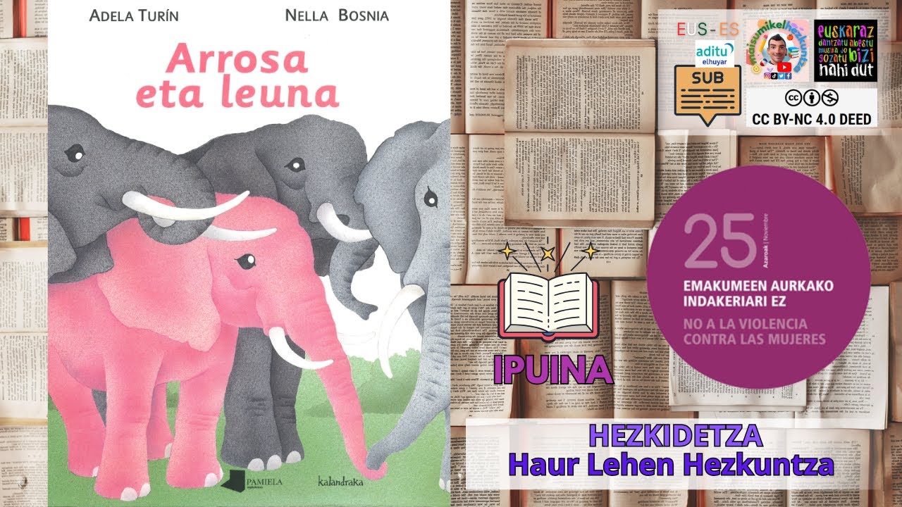 🌸 ARROSA ETA LEUNA 🟣• Berdintasunari eta askatasunari buruzko ipuina | Haur eta Lehen Hezkuntza
