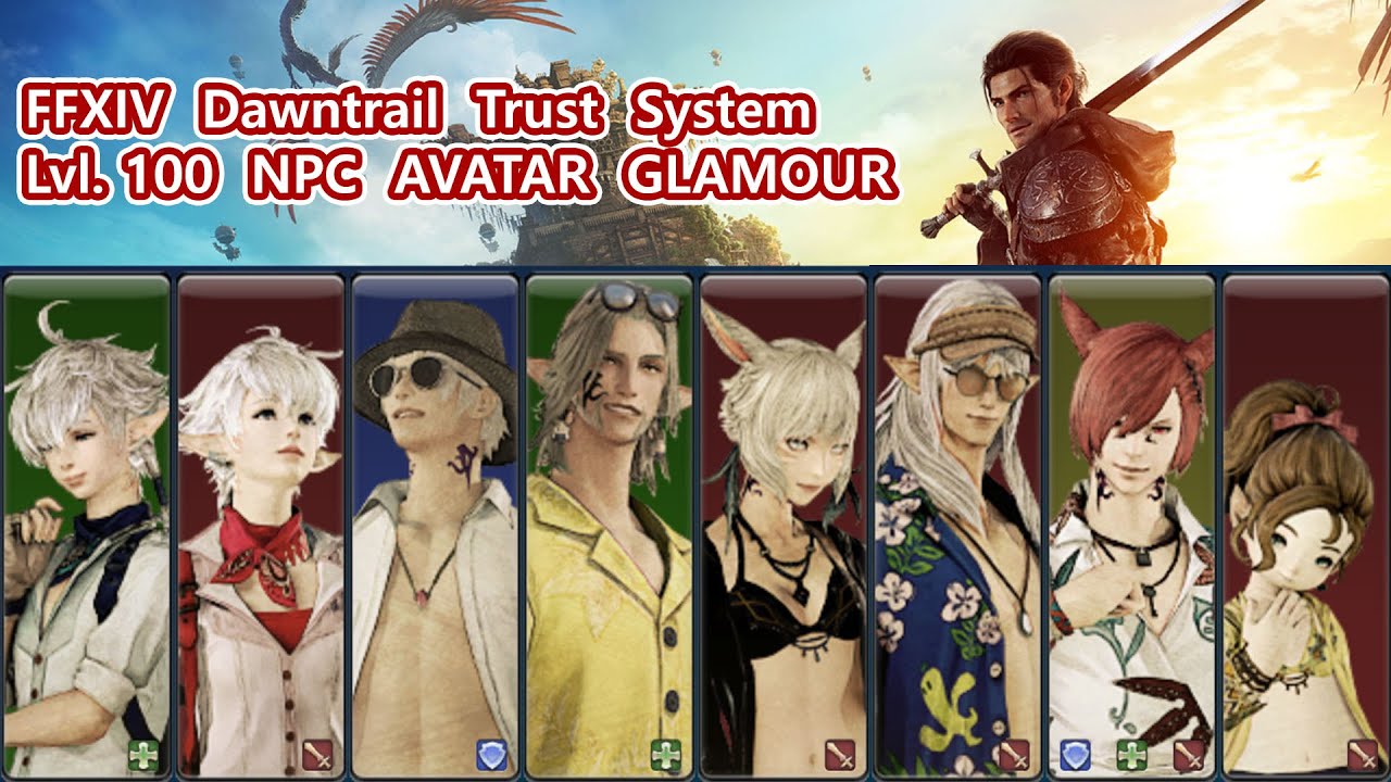 FFXIV: Dawntrail  Lvl.100 All NPC Avatar Glamour