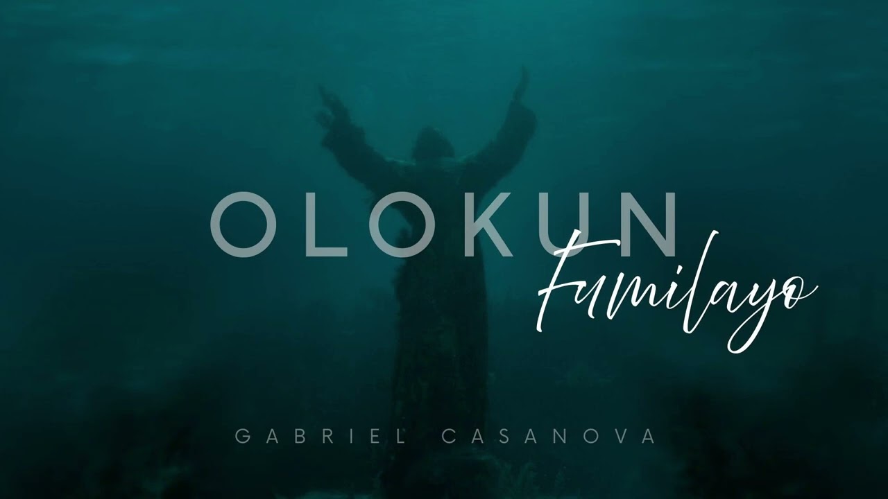 Gabriel Casanova - OLOKUN (Official Audio)