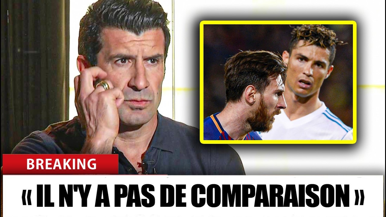La Phrase De Figo Sur Messi Qui A Fait Trembler Cristiano