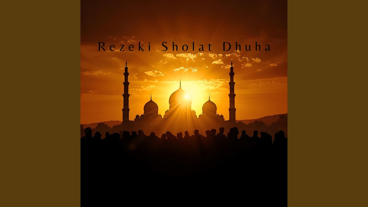 Rezeki Sholat Dhuha Satu
