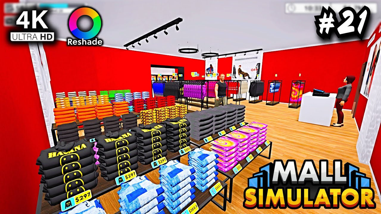 Maxed My Clothing Store Sahoor Mall Simulator 2025 4K PC Reshade #21 All Stores Rooms Unlocked!