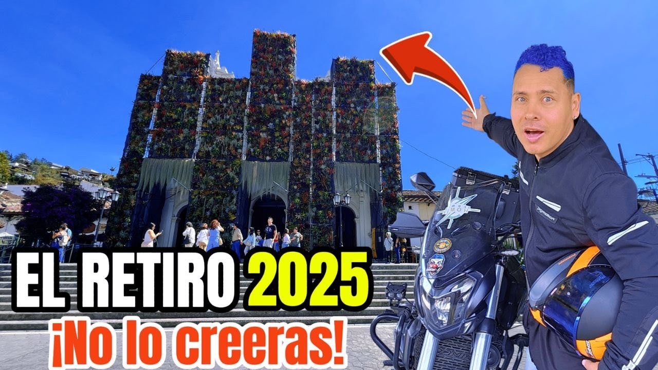 ASÍ ESTÁ EL RETIRO ANTIOQUIA 2025 😱 ¿Pueblo para MILLONARIOS o para ENAMORARSE?