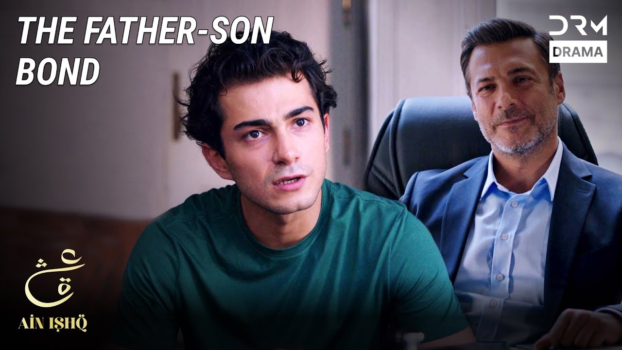 The Special Father-Son Bond❤️ | Ain Ishq | One Love Turkish Drama Urdu Dubbed | UD21