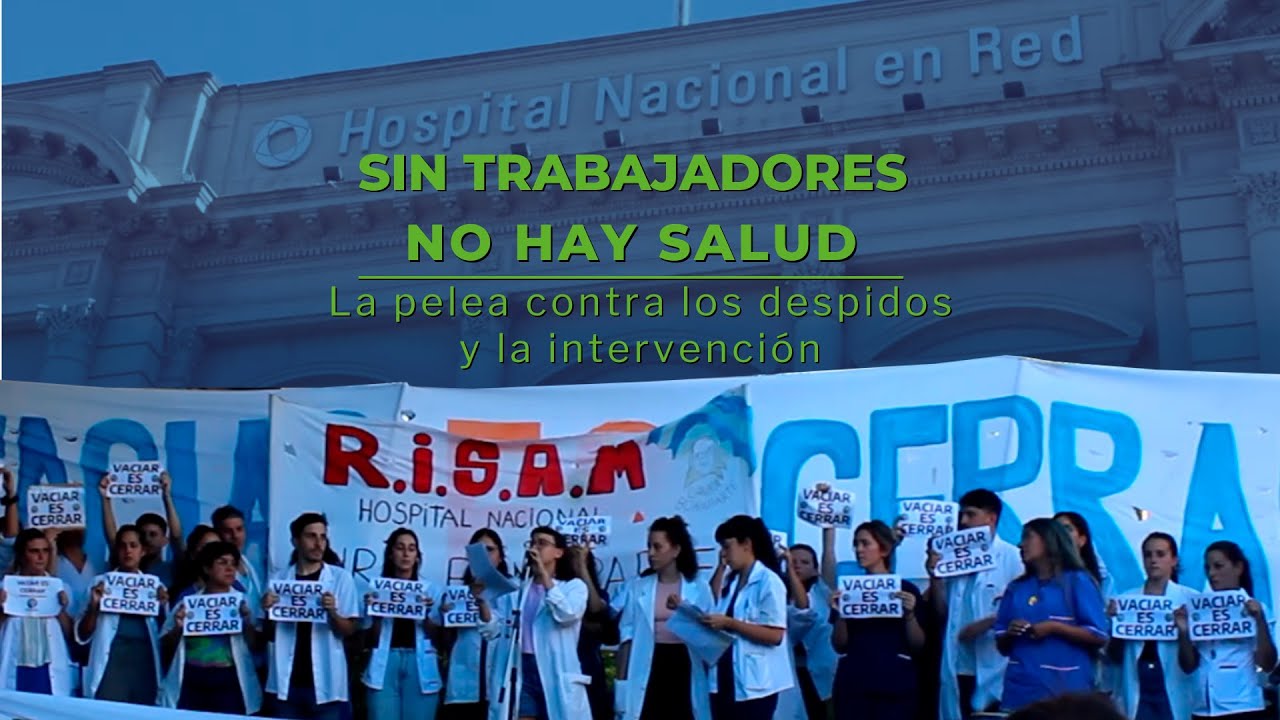Hospital Laura Bonaparte || La pelea contra los despidos y la intervención