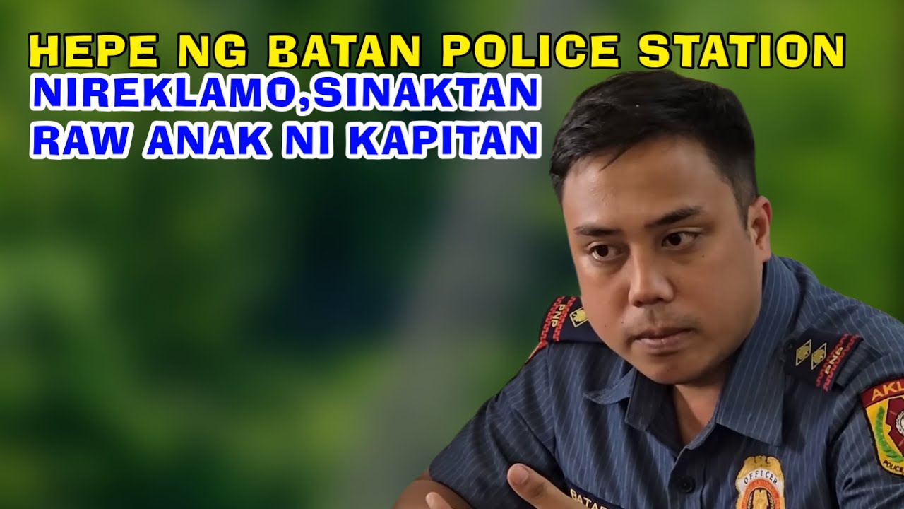 ANAK NI KAPITAN SINAKTAN RAW NI HEPE!