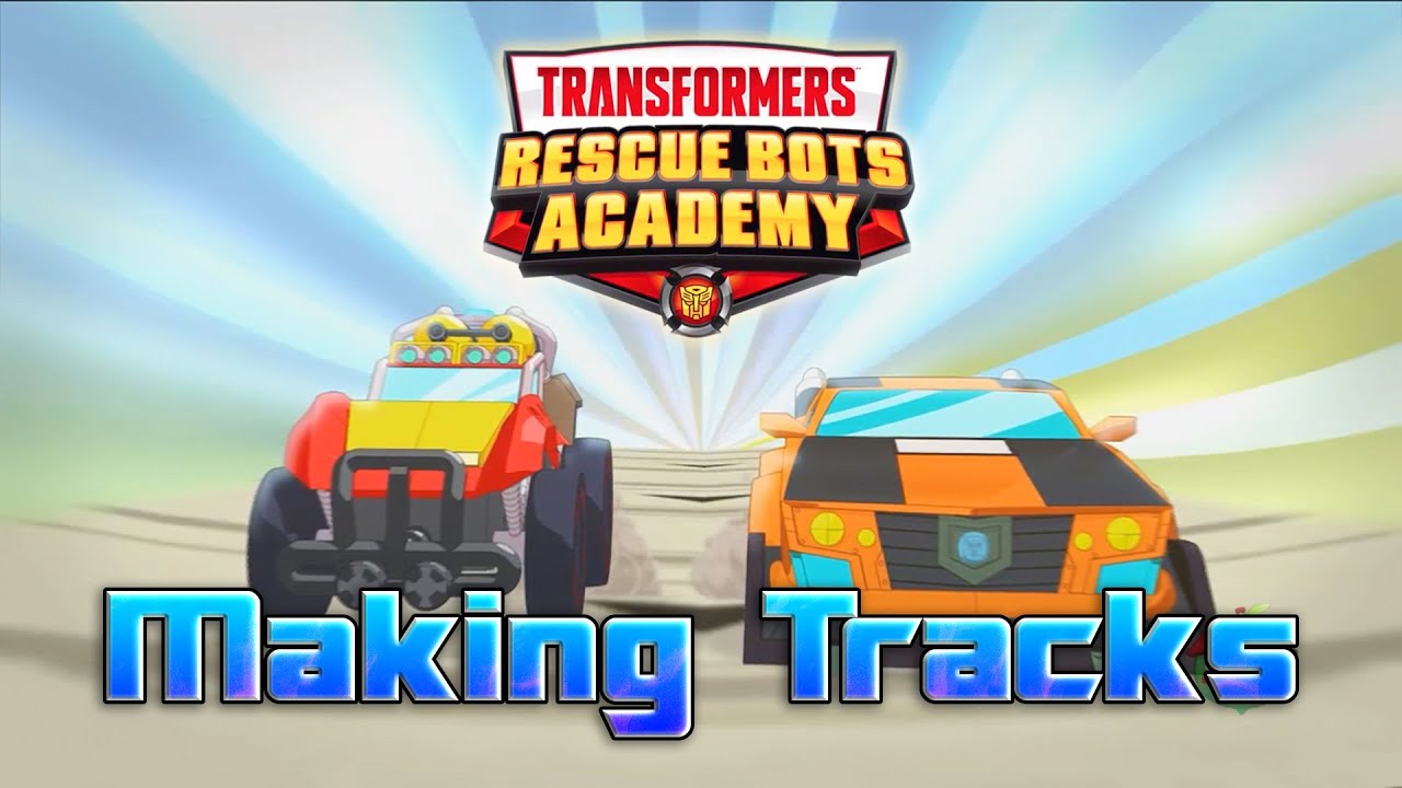 Rescue Bots Academy Review - Making Tracks
