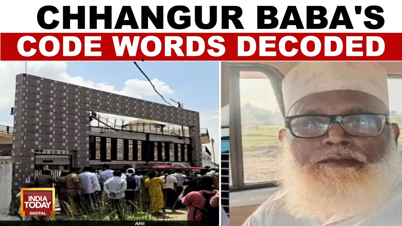 ATS Uncovers Secret Codes In Changur Baba's Illegal Religious Conversion Racket | India Today