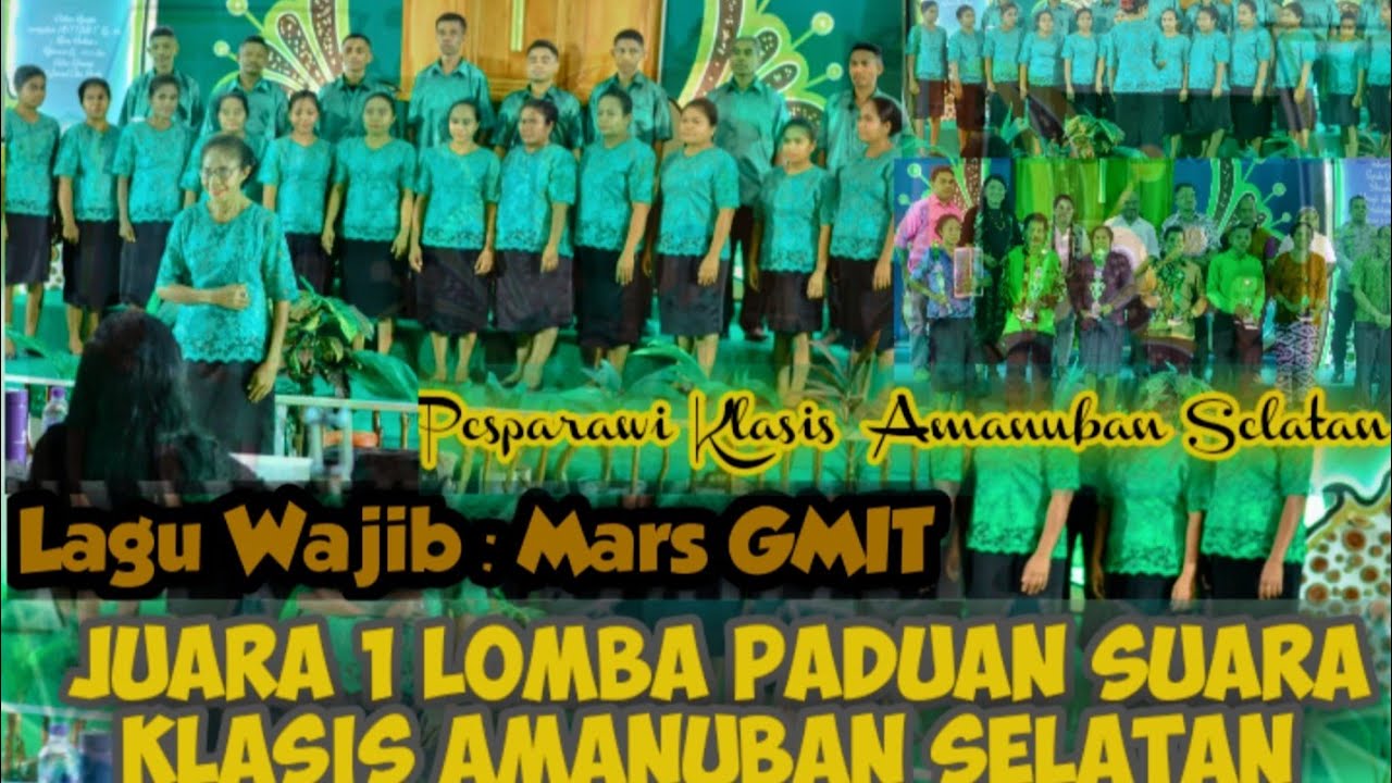 "Pesparawi Klasis Abansel" Juara 1 Lomba Paduan Suara "Lagu Wajib Mars GMIT (JEMAAT MAHANAIM PONI)