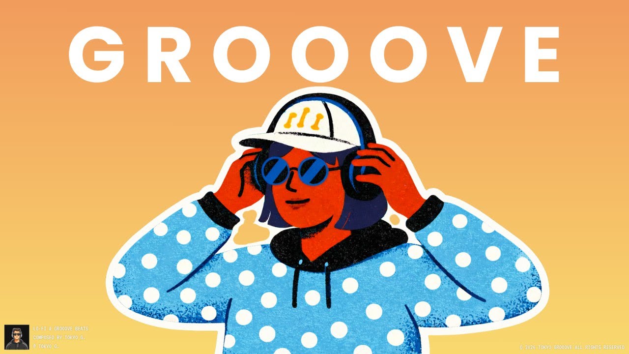まったりゆったり、やさしいGROOVE | GROOVE POP