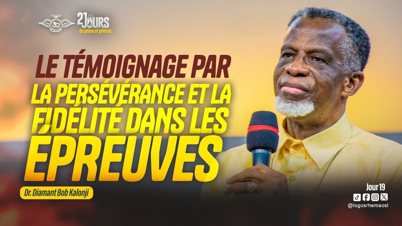 Le Témoignage par Perseverance et la Fidelité dans les Epreuves