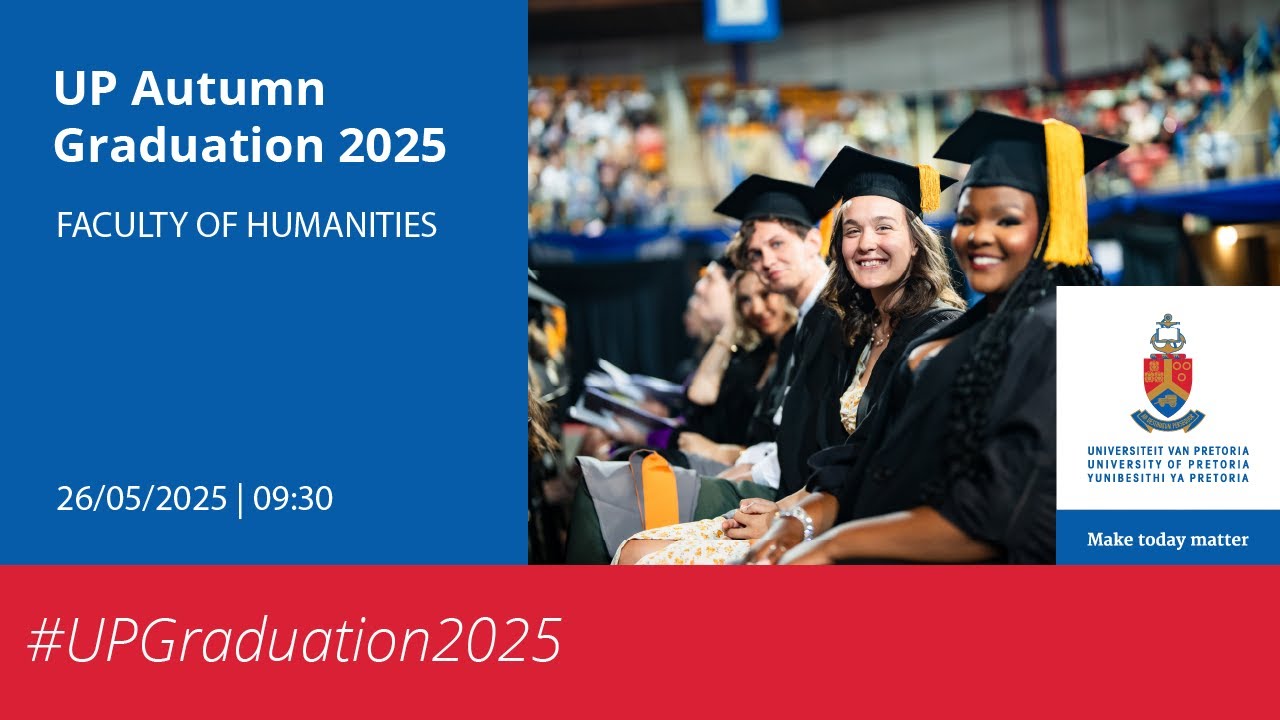 UP Autumn Graduation | 26 May 2025 - 09:30