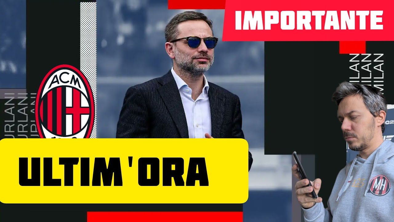 ‼️ORE CALDISSIME📣IMPORTANTE ULTIM'ORA DS MILAN! Milan News Andrea Longoni Calcio