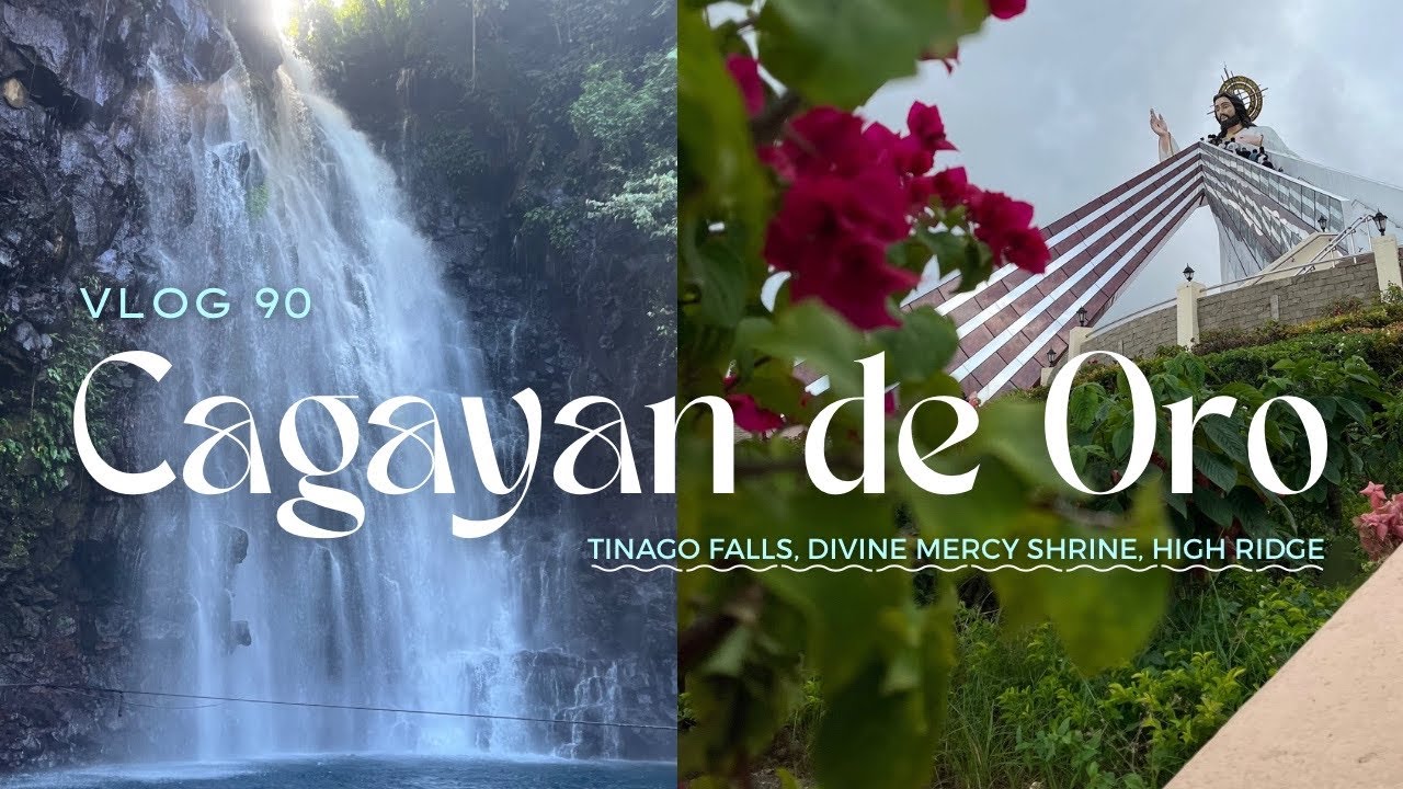 CAGAYAN DE ORO | vlog 90