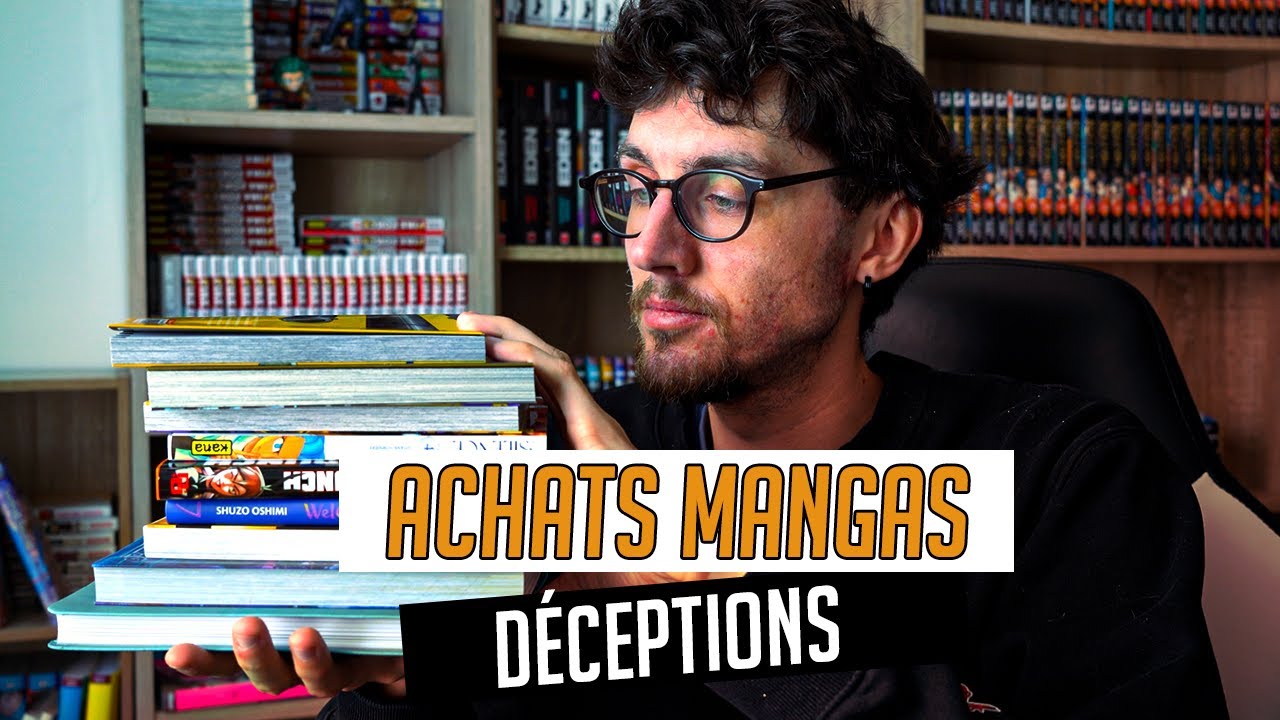 Déceptions, déçu, décevant - Achats MANGAS