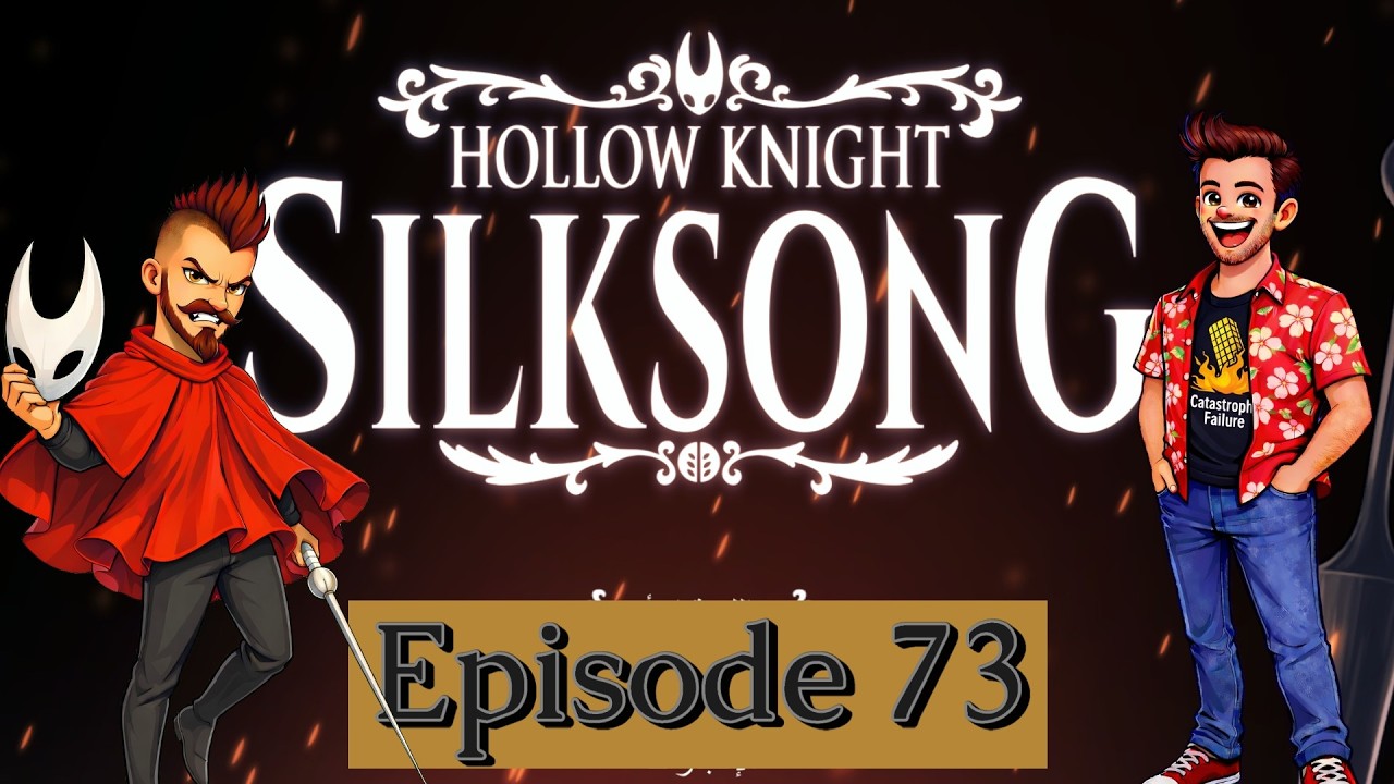 Silksong Ep73 - Ascents of Egg Silence