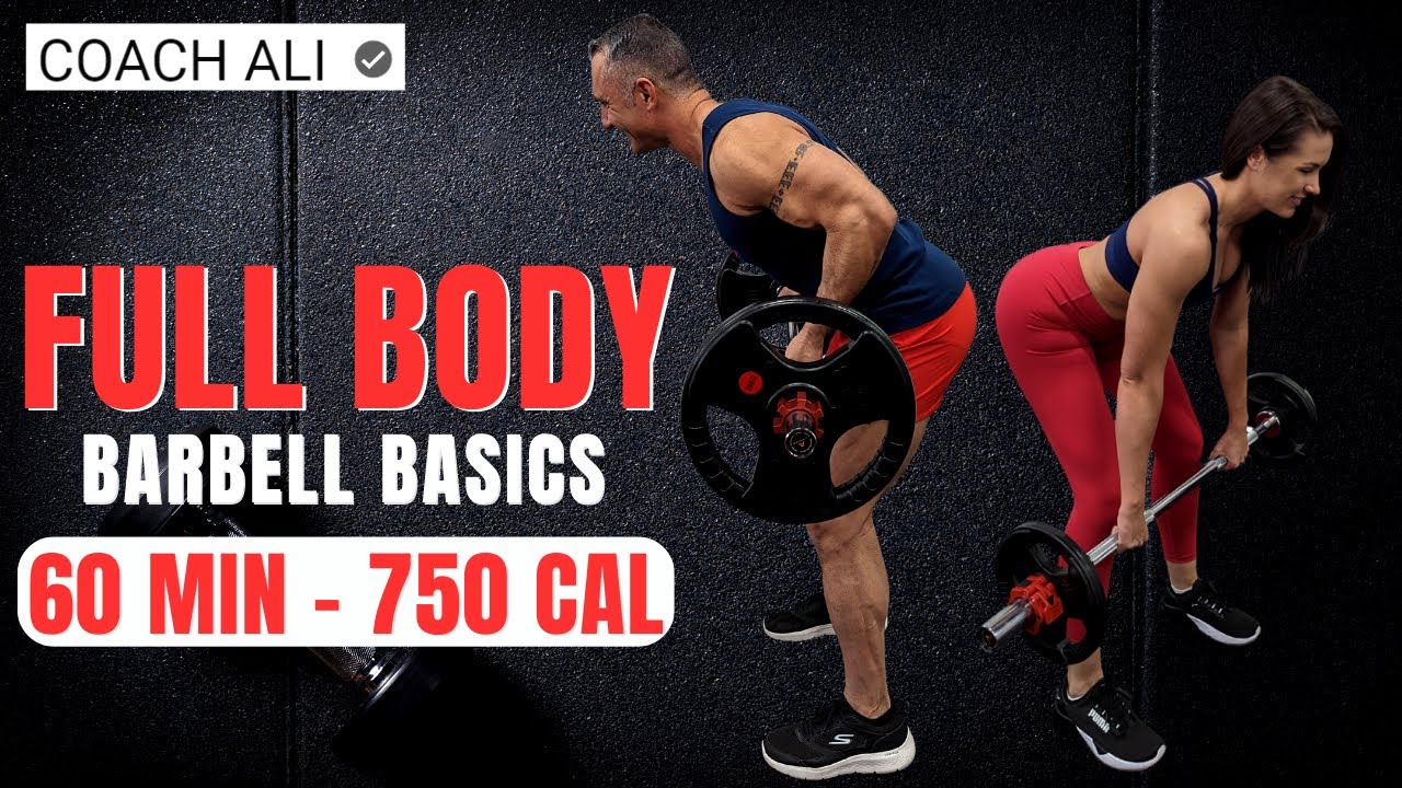 60 mins BASIC Full Body Barbell Workout At Home 750 Calories - Coach Ali