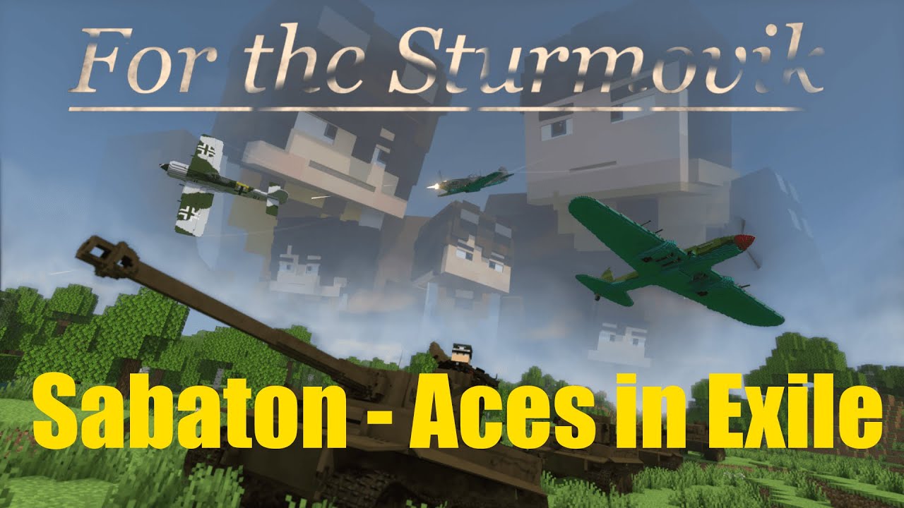 For The Sturmovik [Cut, Battle only] on Sabaton - Ace In Exile (Minecraft Animation)