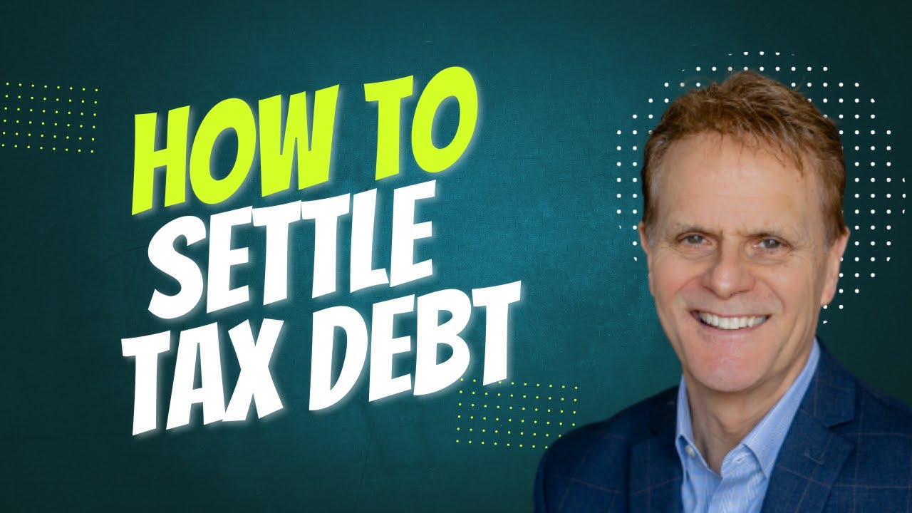 How to settle your tax debt with the IRS