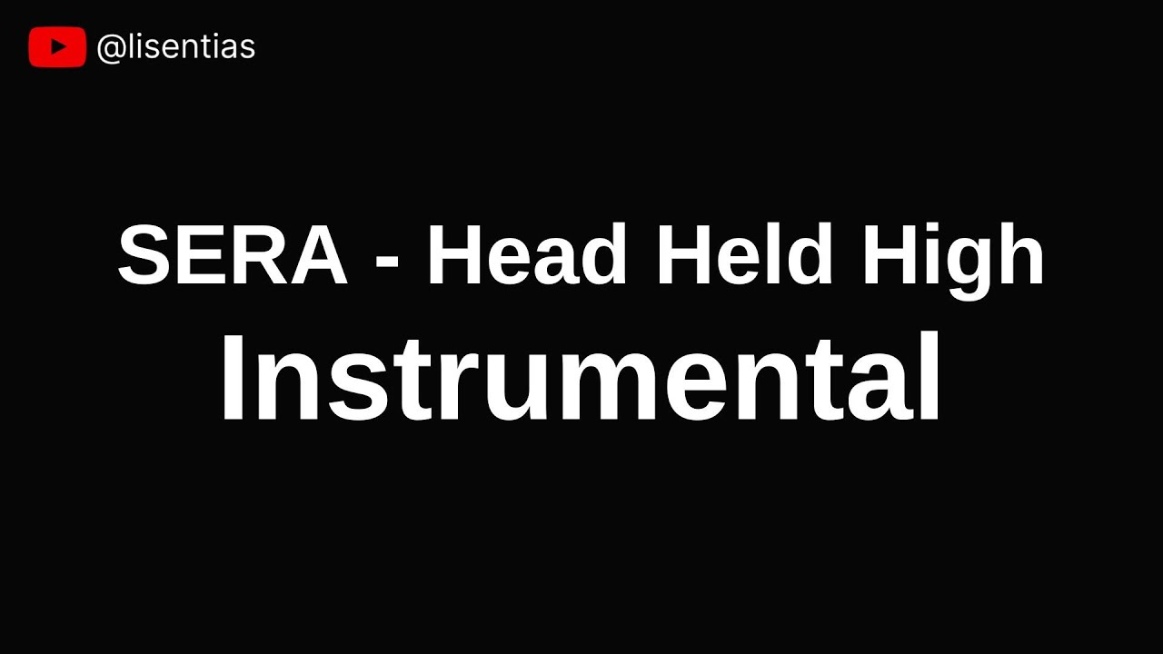SERA - Head Held High | Instrumental