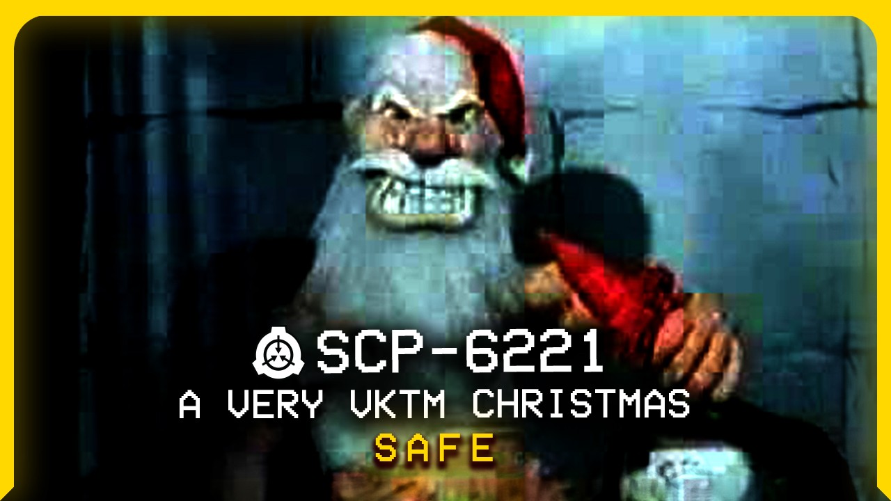 SCP-6221 │ A Very VKTM Christmas │ Safe │ Auditory/Cognitohazard SCP