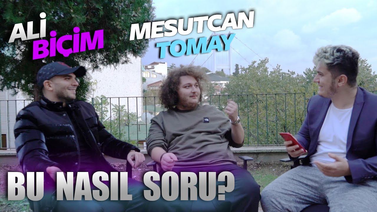 ALİ BİÇİM ve MESUT CAN TOMAY ile BU NASIL SORU ?
