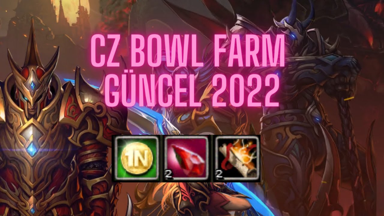 Cz Bowl farm 2022 G&uuml;ncel #knightonlinefarm #knightonline