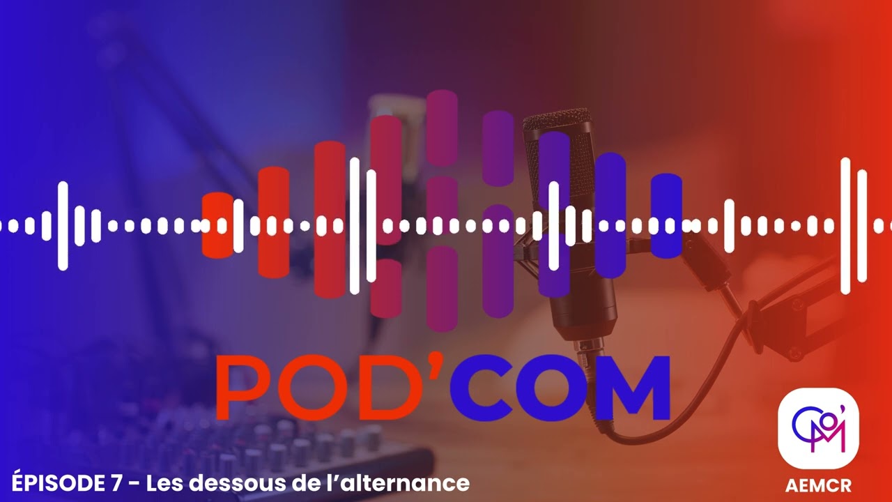Pod'Com Episode 7 - Les dessous de l'alternance avec Kendel Edwards et Lou Pereira