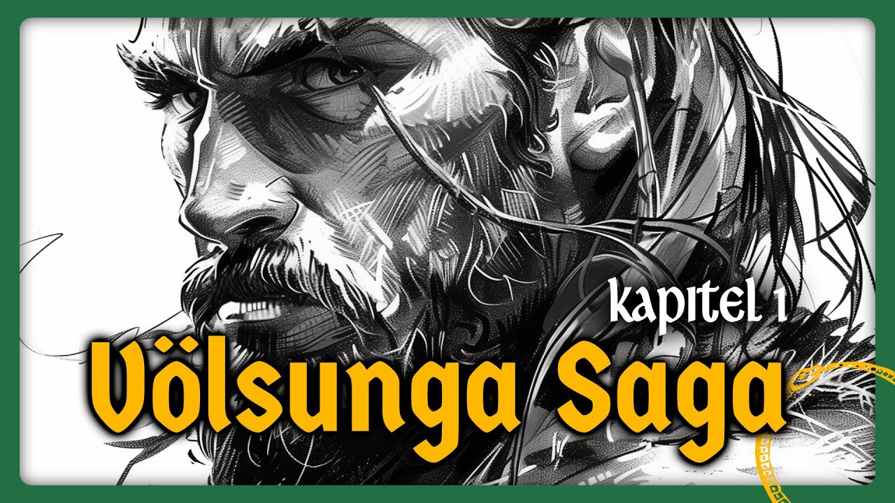 Die V&ouml;lsunga Saga - Kapitel 1