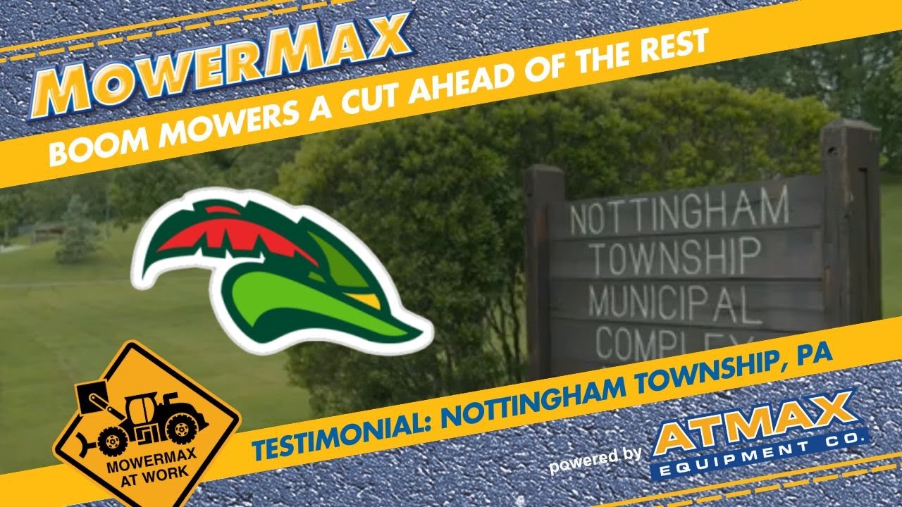 Nottingham Twp., PA: MOWERMAX TESTIMONIAL - Roads & Park Maintenance