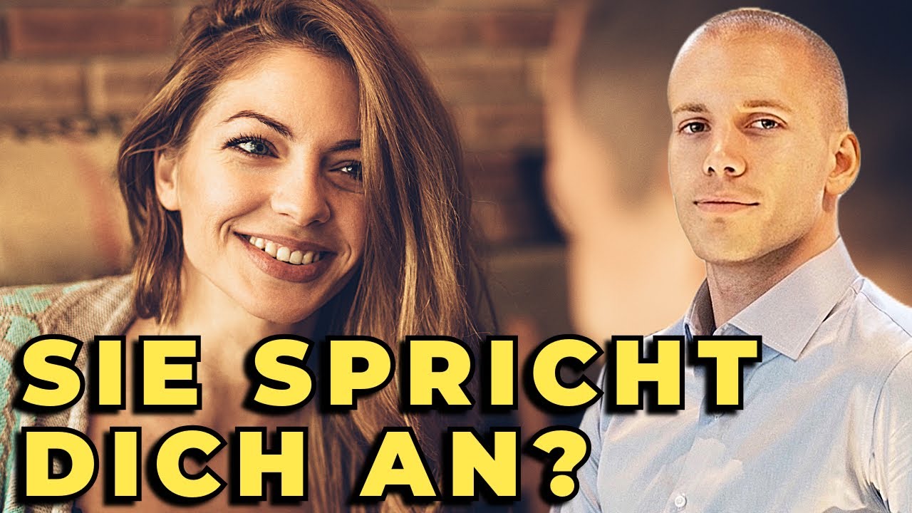 Wie du es schaffst, dass Frauen DICH ansprechen!