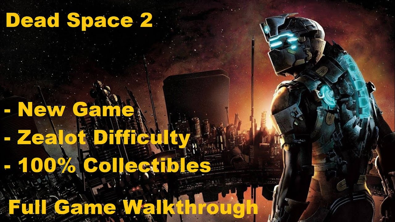 [PC][1440p] Dead Space 2 (New Game | Zealot Diff. | 100% Collectibles) - Full Game Walkthrough