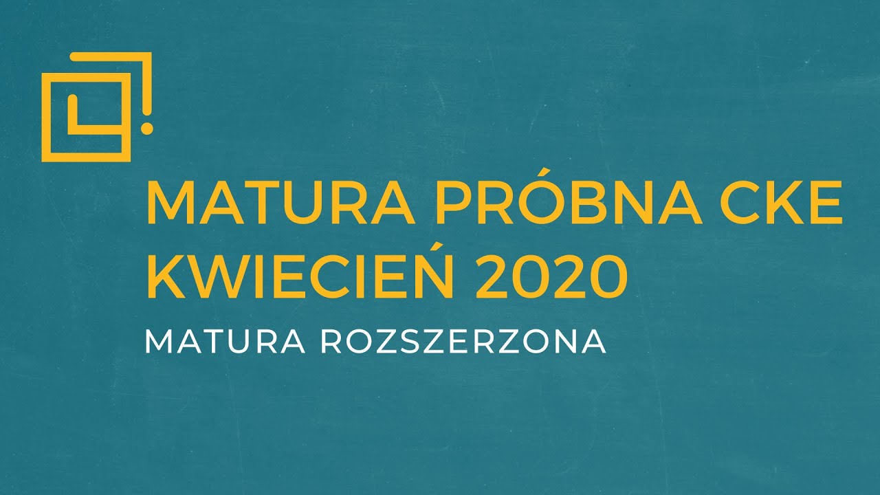 Matura próbna matematyka 2020 [ROZSZERZENIE]